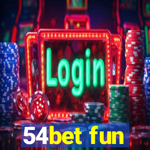 54bet fun